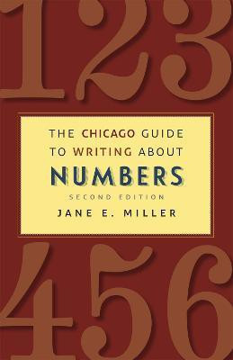 The Chicago Guide to Writing about Numbers, Second Edition(English, Paperback, Miller Jane E.)
