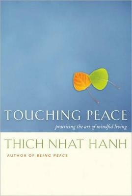 Touching Peace(English, Paperback, Nhat Hanh Thich)