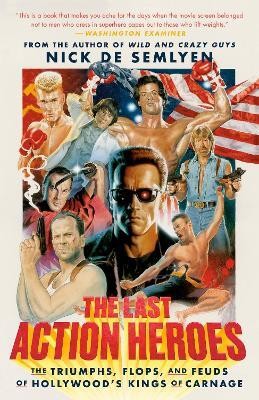 The Last Action Heroes(English, Paperback, de Semlyen Nick)