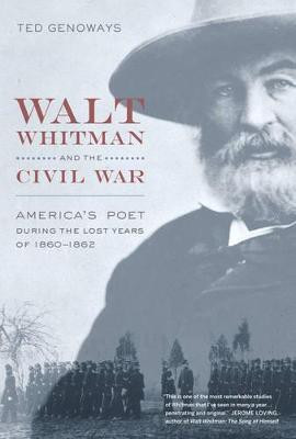 Walt Whitman and the Civil War(English, Hardcover, Genoways Ted)