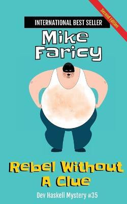 Rebel Without a Clue(English, Paperback, Faricy Mike)