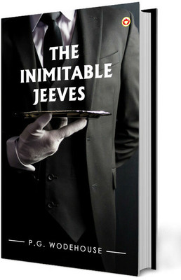 The Inimitable Jeeves(English, Paperback, Wodehouse P. G.)