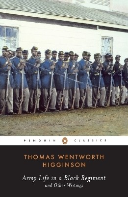 Army Life in a Black Regiment(English, Paperback, Higginson Thomas Wentworth)