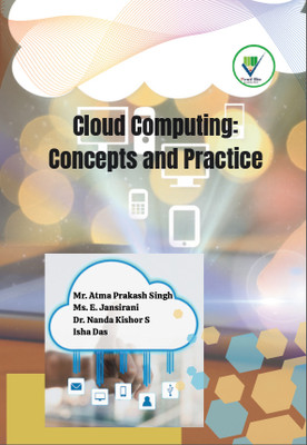 Cloud Computing: Concepts and Practice with 1 Disc(Paperback, Atma Prakash Singh, E Jansirani, Dr Nanda Kishor S, Isha Das)