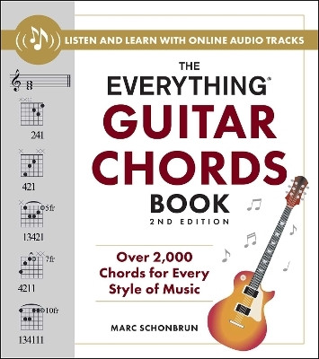 The Everything Guitar Chords Book, 2nd Edition(English, Paperback, Schonbrun Marc)