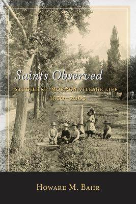 Saints Observed(English, Hardcover, Bahr Howard M.)