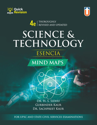 Science & Technology Esencia Mind Maps, 4th Edition - Revised & Updated | Quick Revision for UPSC & State Civil Services Examinations | Comprehensive Study Guide for Aspirants(Paperback, Dr. H.S. Sidhu, Gurbinder Kaur, Dr. Sachpreet Kaur) Science & Technology Esencia Mind Maps, 4th Edition - Revised & Updated | Quick Revision for UPSC & State Civil Services Examinations | Comprehensive Study Guide for Aspirants(Paperback, Dr. H.S. Sidhu, Gurbinder Kaur, Dr. Sachpreet Kaur)