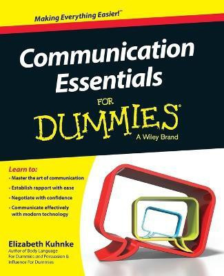 Communication Essentials For Dummies(English, Paperback, Kuhnke Elizabeth)