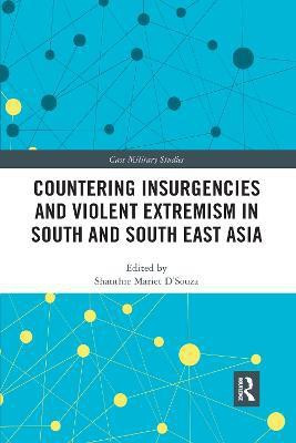 Countering Insurgencies and Violent Extremism in South and South East Asia(English, Paperback, unknown)