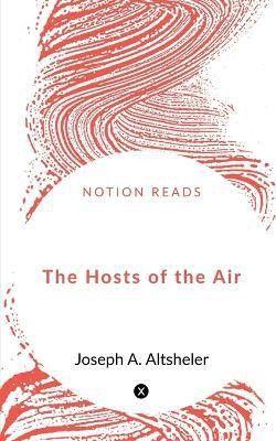 The Hosts of the Air(English, Paperback, A Joseph)