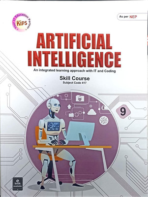 Kips Artificial Intelligence 9 (2024 Edition)(Paperback, Kips Content Development Team)
