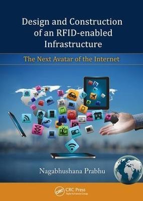 Design and Construction of an RFID-enabled Infrastructure(English, Electronic book text, Prabhu Nagabhushana)