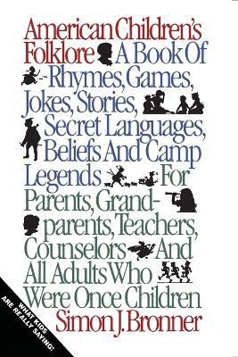 American Children's Folklore(English, Paperback, Bronner Simon J.)