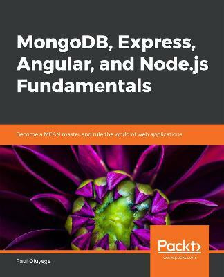 MongoDB, Express, Angular, and Node.js Fundamentals(English, Paperback, Oluyege Paul)