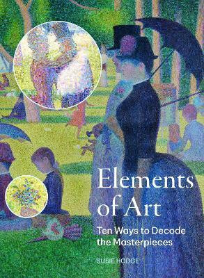 Elements of Art(English, Paperback, Hodge Susie)
