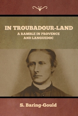 In Troubadour-Land(English, Paperback, Baring-Gould S)