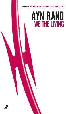 We the Living (75th-Anniversary Edition)(English, Paperback, Rand Ayn)