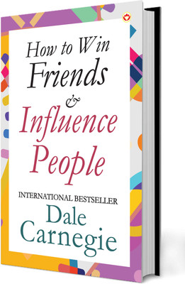 How to Win Friends & Influence People  - The First and Still the Best Book of Its kind on Self-Help(English, Paperback, Carnegie Dale)