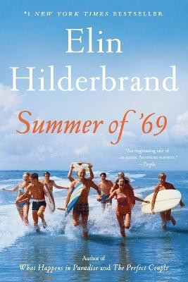 Summer of '69(English, Paperback, Hilderbrand Elin)