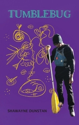 Tumblebug(English, Hardcover, Dunstan Shawayne)