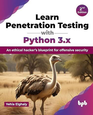 Learn Penetration Testing with Python 3.x(Paperback, Yehia Elghaly)