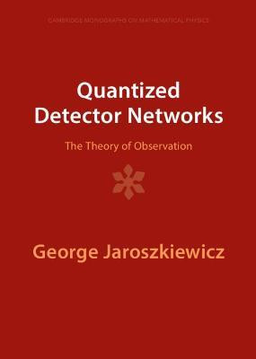 Quantized Detector Networks(English, Hardcover, Jaroszkiewicz George)