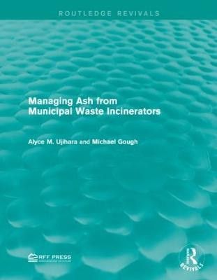 Managing Ash from Municipal Waste Incinerators(English, Paperback, Ujihara Alyce M.)