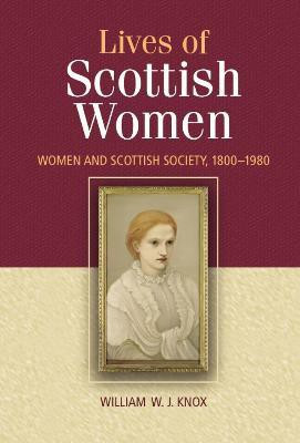 The Lives of Scottish Women(English, Electronic book text, Knox William)