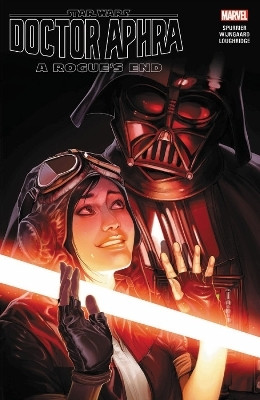 Star Wars: Doctor Aphra Vol. 7 - A Rogue's End(English, Paperback, Spurrier Si)