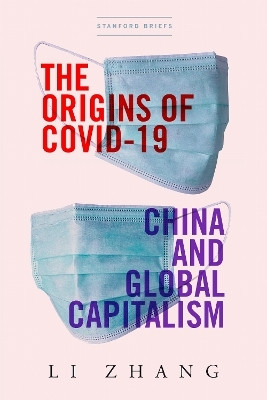 The Origins of COVID-19(English, Paperback, Zhang Li)
