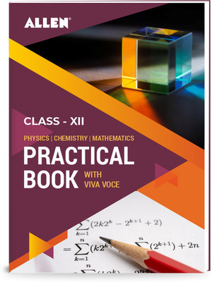 Physics Chemistry & Mathematics Practical Book for Class 12 by Allen(English, Hardcover, unknown)