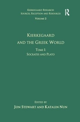 Volume 2, Tome I: Kierkegaard and the Greek World - Socrates and Plato(English, Paperback, Nun Katalin)