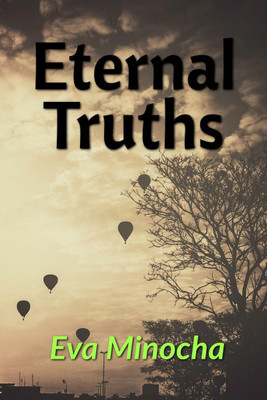 Eternal Truths(English, Paperback, Minocha Eva)