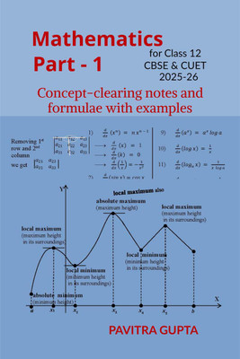 Mathematics for class 12 (CBSE &amp; CUET) Part-1(English, Paperback, Pavitra Gupta)