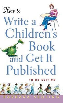 How to Write a Children's Book and Get It Published(English, Hardcover, Seuling Barbara)