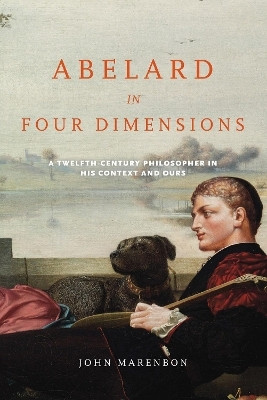Abelard in Four Dimensions(English, Electronic book text, Marenbon John)