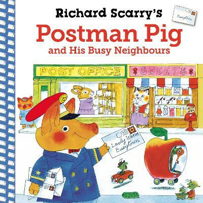 Richard Scarry's Postman Pig and His Busy Neighbours(English, Paperback, Scarry Richard)