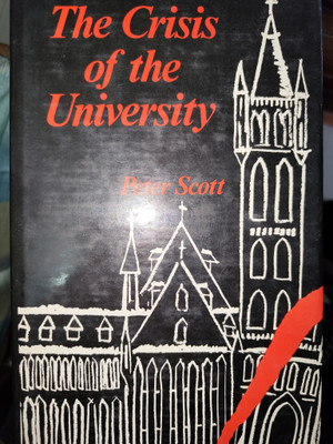 Crisis of the University(English, Hardcover, Scott Peter)