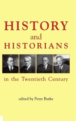 History and Historians in the Twentieth Century(English, Hardcover, unknown)