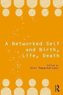 A Networked Self and Birth, Life, Death(English, Paperback, unknown)