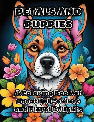 Petals and Puppies(English, Paperback, Colorzen)
