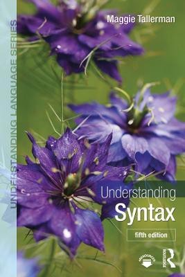 Understanding Syntax(English, Paperback, Tallerman Maggie)