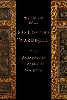 East of the Wardrobe(English, Hardcover, Ball Warwick)