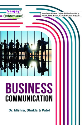 Business Communication  - According to Minimum Uniform Syllabus Prescribed by National Education Policy 1 Edition(Paperback, Dr. Vinod Mishra, Dr. Narendra Shukla, Ranjana Patel)