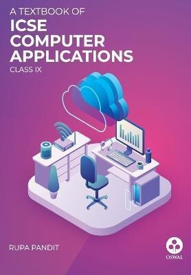 Computer Applications ICSE Class 9(English, Paperback, Pandit Rupa)