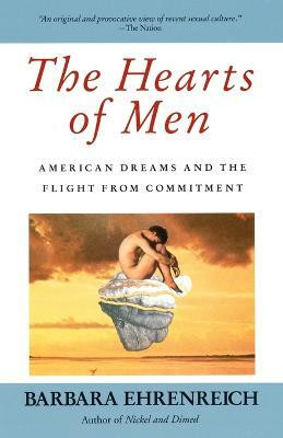The Hearts of Men(English, Paperback, Ehrenreich Barbara)