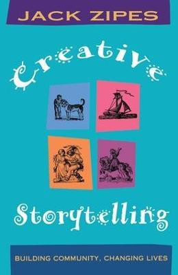 Creative Storytelling(English, Paperback, Zipes Jack)
