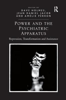 Power and the Psychiatric Apparatus(English, Paperback, Holmes Dave)