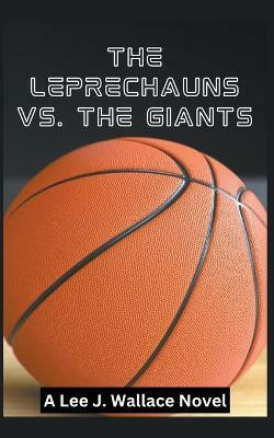 The Leprechauns Versus The Giants(English, Paperback, Wallace Lee)