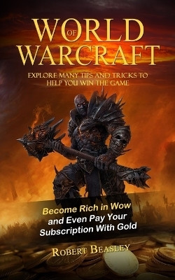 World of Warcraft(English, Paperback, Beasley Robert)